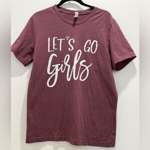 Let’s Go Girls Tee